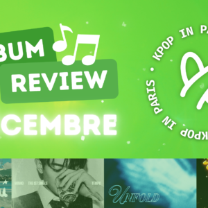 [REVIEW] Les nouveautés Kpop du mois de décembre