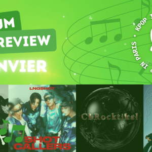[REVIEW] Les nouveautés Kpop du mois de janvier